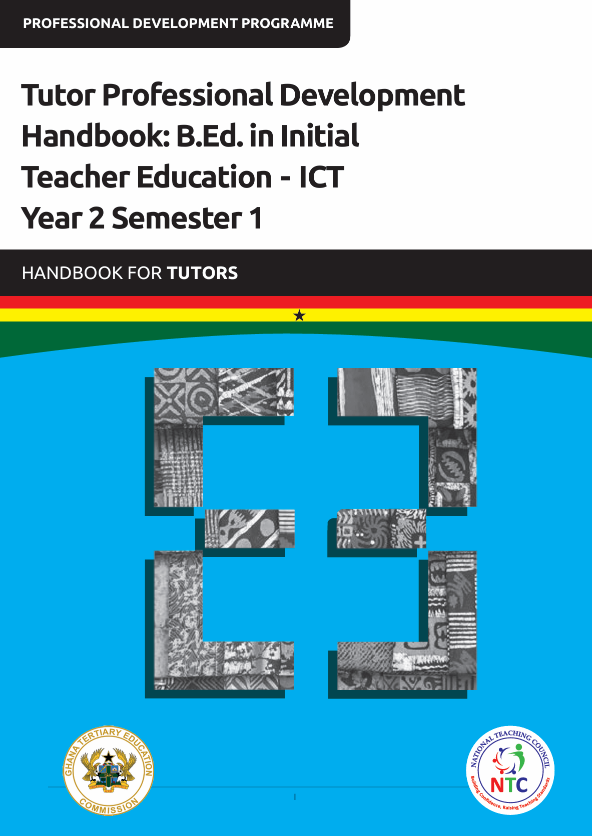 Tutor Professional Development Handbook: B.Ed. in Initial Teacher Education - ICT Year 2 Semester 1_Handbook for Tutors
