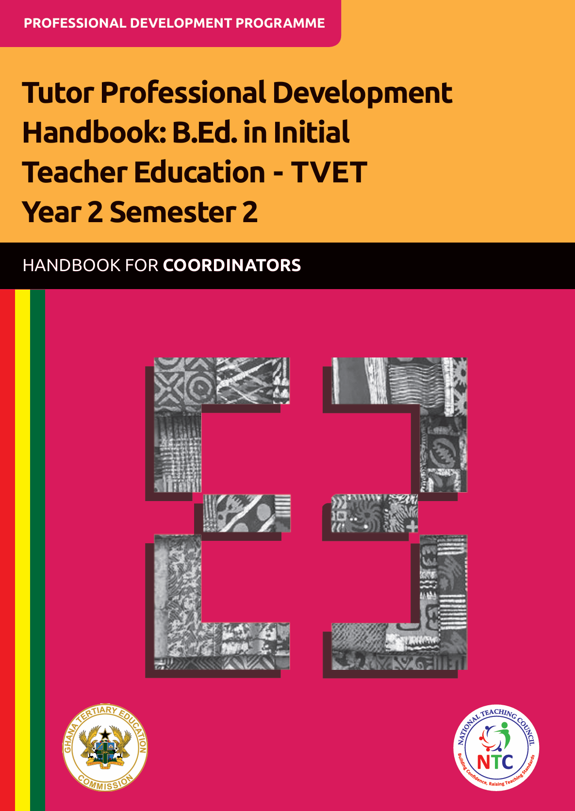 Tutor Professional Development Handbook B.Ed. in Initial Teacher Education - TVET Year 2 Semester 2 -PDC