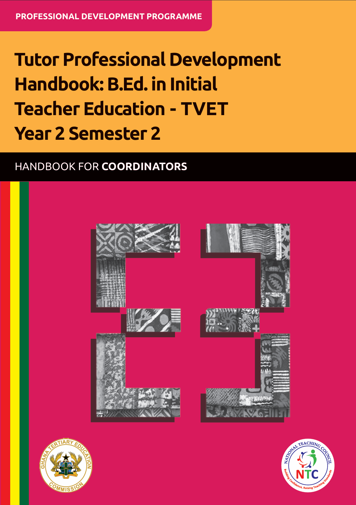 Tutor Professional Development Handbook B.Ed. in Initial Teacher Education - TVET Year 2 Semester 2 - Tutors